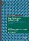 Bernadette Andreosso-O’Callaghan, Bernadette Andreosso-O'Callaghan, Jacques Jaussaud, M. Bruna Zolin - Asian Nations and Multinationals