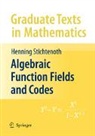 Henning Stichtenoth - Algebraic Function Fields and Codes