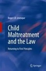 Roger J. R. Levesque, Roger J.R. Levesque - Child Maltreatment and the Law