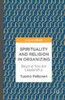 Tuomo Peltonen - Spirituality and Religion in Organizing