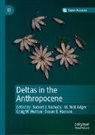 W. Neil Adger, Susan E. Hanson, Craig W. Hutton, Robert J. Nicholls - Deltas in the Anthropocene