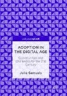 Julie Samuels - Adoption in the Digital Age