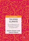 Jamie Clarke, Adam Corner - Talking Climate