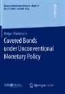 Holger Markmann - Covered Bonds under Unconventional Monetary Policy