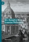 Helen Loader - Mrs Humphry Ward and Greenian Philosophy