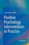 Carmel Proctor - Positive Psychology Interventions in Practice