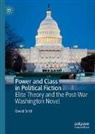 David Smit - Power and Class in Political Fiction