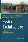 Christoph Baumann, Petro Lutsyk, Wolfgang J. Paul, Sabine Schmaltz - System Architecture