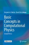 Ewald Schachinger, Benjamin A. Stickler - Basic Concepts in Computational Physics