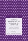 Jeffrey Andrew Weinstock, Jeffrey Andrew Weinstock - Critical Approaches to Welcome to Night Vale