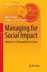 Mary J. Cronin, Tiziana C. Dearing - Managing for Social Impact