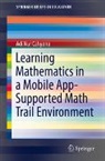 Adi Nur Cahyono - Learning Mathematics in a Mobile App-Supported Math Trail Environment