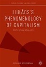 Richard Westerman - Lukács's Phenomenology of Capitalism