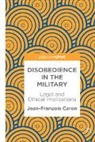 Jean-François Caron - Disobedience in the Military
