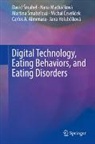 Michal ¿Evelí¿Ek, David ¿Mahel, Martina ¿Mahelová, Carlos A. Almenara, Michal Cevelícek, Michal Čevelíček... - Digital Technology, Eating Behaviors, and Eating Disorders