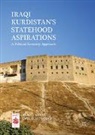 Anwar Anaid, Emel Elif Tugdar - Iraqi Kurdistan's Statehood Aspirations