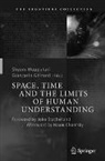 Giancarlo Ghirardi, Shyam Wuppuluri - Space, Time and the Limits of Human Understanding