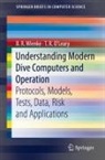 T. R. O'Leary, B. R. Wienke - Understanding Modern Dive Computers and Operation