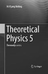 Wolfgang Nolting - Theoretical Physics 5