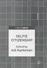 Adi Kuntsman - Selfie Citizenship