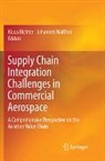 Klaus Richter, Johannes Walther - Supply Chain Integration Challenges in Commercial Aerospace