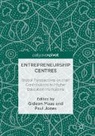Paul Jones, Gideon Maas - Entrepreneurship Centres