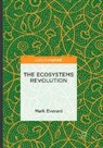 Mark Everard - The Ecosystems Revolution