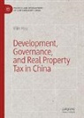 Yilin Hou - Development, Governance, and Real Property Tax in China