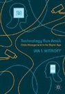 Ian I. Mitroff - Technology Run Amok