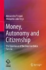 Alessandro Pinzani, Walquiria Leão Rego - Money, Autonomy and Citizenship