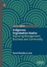 Tyron Rakeiora Love - Indigenous Organization Studies