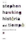 Stephen Hawking - Historia del tiempo : del Big Bang a los agujeros negros