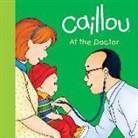 Joceline Sanschagrin, Pierre Brignaud - Caillou: At the Doctor
