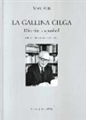 Max Aub, Manuel Aznar Soler - La gallina ciega : diario español