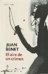 Juan Benet - El aire de un crimen