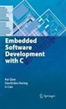 Li Cao, David Den Haring, Kai Qian - Embedded Software Development with C