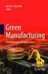 David Dornfeld, David A. Dornfeld - Green Manufacturing