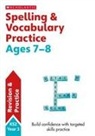 Christine Moorcroft, Moorcroft Christine - Spelling and Vocabulary Practice Ages 7-8
