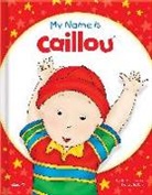 Christine L'Heureux, Kary - MY NAME IS CAILLOU