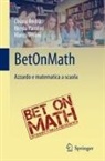 Chiara Andrà, Nicola Parolini, Marco Verani - BetOnMath