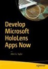 Allen G. Taylor - Develop Microsoft HoloLens Apps Now