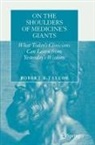 Robert B. Taylor - On the Shoulders of Medicine's Giants