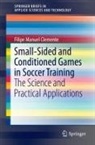 Filipe Manuel Clemente - Small-Sided and Conditioned Games in Soccer Training