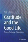 Philip C. Watkins - Gratitude and the Good Life
