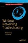 Joli Ballew, Mike Halsey - Windows Networking Troubleshooting