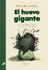 Oliver Butterworth, Gustavo Roldán, Gustavo Roldán - El huevo gigante