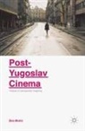 Dino Murtic - Post-Yugoslav Cinema