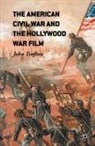 John Trafton - The American Civil War and the Hollywood War Film