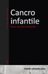 Julia Adam, Hans van Coyne - Cancro infantile