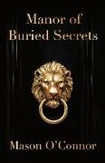 Mason O'Connor - Manor of Buried Secrets